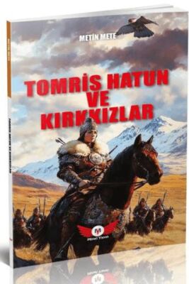 Tomris Hatun ve Kırkkızlar - 1