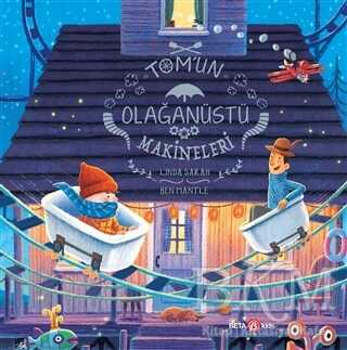 Tom’un Olağanüstü Makineleri - Beta Kids