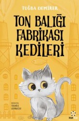 Ton Balığı Fabrikası Kedileri - İnsan Kitap