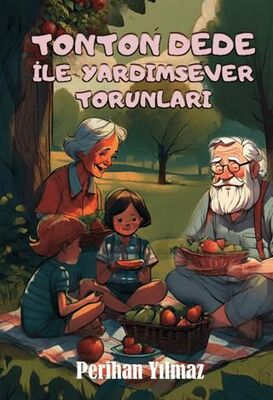 Tonton Dede Ve Yardımsever Torunları - 1