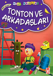 Tonton ve Arkadaşları - Timaş Çocuk