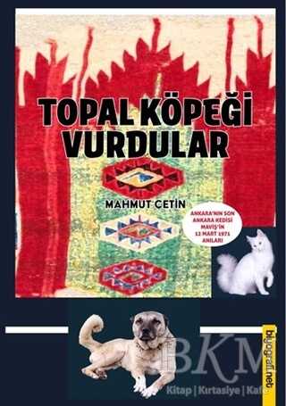 Topal Köpeği Vurdular - Biyografi Net İletişim ve Yayın