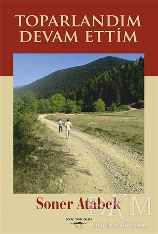 Toparlandım Devam Ettim - Sokak Kitapları Yayınları