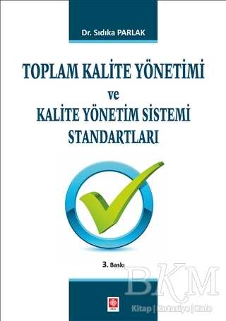 Toplam Kalite Yönetimi ve Kalite Yönetim Sistemi Standartları