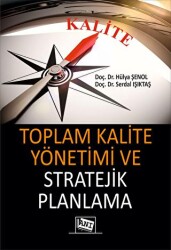 Toplam Kalite Yönetimi ve Stratejik Planlama - 2