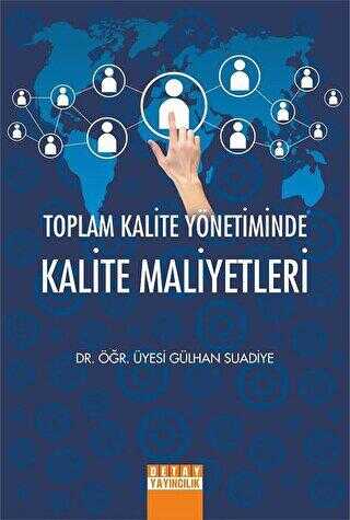 Toplam Kalite Yönetiminde Kalite Maliyetleri - Detay Yayıncılık