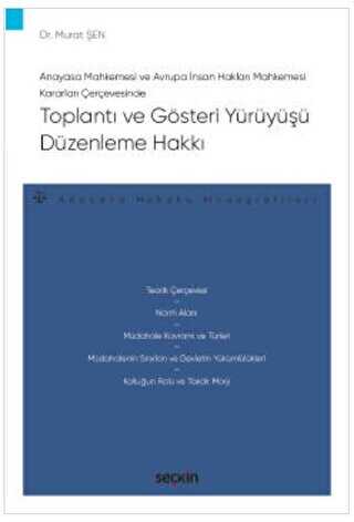Toplantı ve Gösteri Yürüyüşü Düzenleme Hakkı - Seçkin Yayıncılık