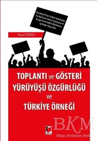 Toplantı ve Gösteri Yürüyüşü Özgürlüğü ve Türkiye Örneği