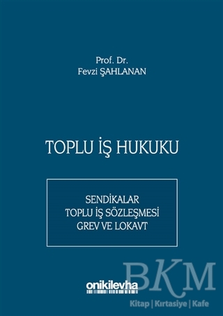 Toplu İş Hukuku - On İki Levha Yayınları
