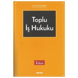 Toplu İş Hukuku - Seçkin Yayıncılık