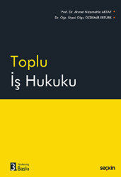 Toplu İş Hukuku - Seçkin Yayıncılık
