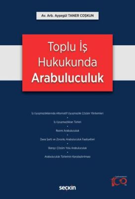 Toplu İş Hukukunda Arabuluculuk - 1