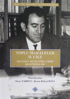 Toplu Makaleler 2. Cilt Selçuklu Devri Türk Tarihi Araştırmaları kapağı