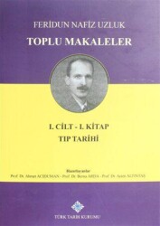 Toplu Makaleler Cilt 1 Birinci Kitap - Türk Tarih Kurumu Yayınları