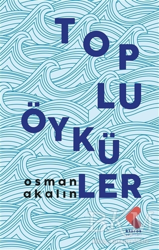 Toplu Öyküler - Klaros Yayınları