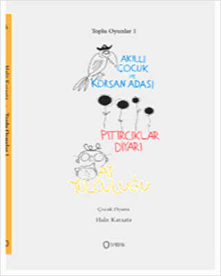 Toplu Oyunlar 1 : Akıllı Çocuk ve Korsan Adası - Pıtırcıklar Diyarı - Ay Yolculuğu - Sıfırdan Yayınları