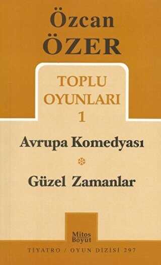 Toplu Oyunları 1 - Avrupa Komedyası - Güzel Zamanlar - Mitos Boyut Yayınları