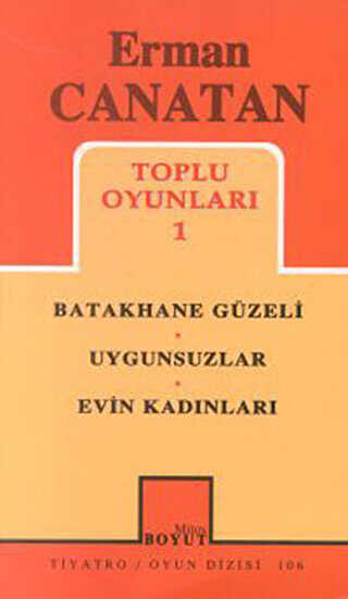 Toplu Oyunları 1 Batakhane Güzeli - Uygunsuzlar - Evin Kadınları - Mitos Boyut Yayınları