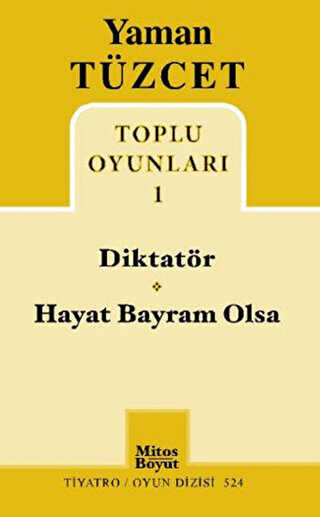 Toplu Oyunları 1 - Diktatör - Hayat Bayram Olsa - Mitos Boyut Yayınları