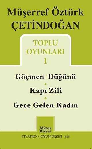 Toplu Oyunları 1 - Göçmen Düğünü - Kapı Zili - Gece Gelen Kadın - Mitos Boyut Yayınları