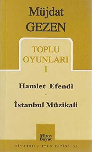 Toplu Oyunları 1 Hamlet Efendi - İstanbul Müzikali