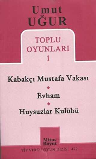 Toplu Oyunları 1 - Kabakçı Mustafa Vakası - Evham - Huysuzlar Kulübü - Mitos Boyut Yayınları