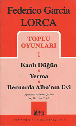Toplu Oyunları 1 Kanlı Düğün - Yerma - Bernarda Alba’nın Evi - Mitos Boyut Yayınları