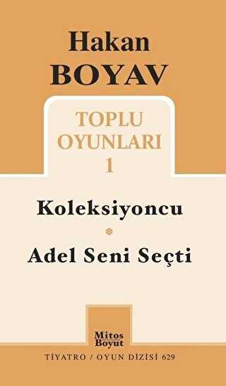 Toplu Oyunları 1 - Koleksiyoncu - Adel Seni Seçti - Mitos Boyut Yayınları