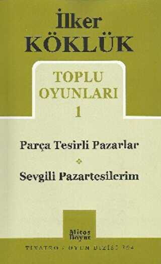 Toplu Oyunları 1 - Parça Tesirli Pazarlar - Sevgili Pazartesilerim - Mitos Boyut Yayınları