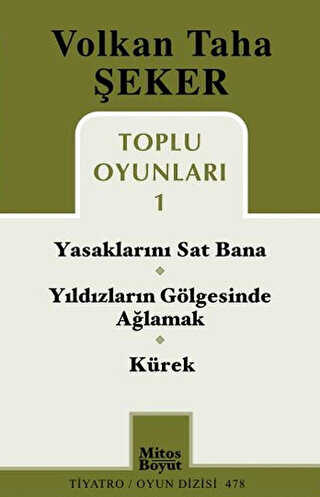 Toplu Oyunları 1 - Yasaklarını Sat Bana - Yıldızların Gölgesinde Ağlamak - Kürek - Mitos Boyut Yayınları
