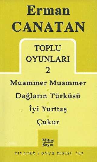 Toplu Oyunları 2 Muammer Muammer - Dağların Türküsü - İyi Yurttaş - Çukur - 1