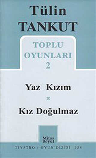 Toplu Oyunları 2 - Yaz Kızım - Kız Doğulmaz - Mitos Boyut Yayınları