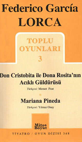 Toplu Oyunları 3 - Don Cristobita ile Dona Rosita’nın Acıklı Güldürüsü - Mariana Pineda - Mitos Boyut Yayınları