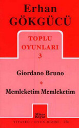 Toplu Oyunları 3 Giordano Bruno - Memleketim Memleketim - Mitos Boyut Yayınları