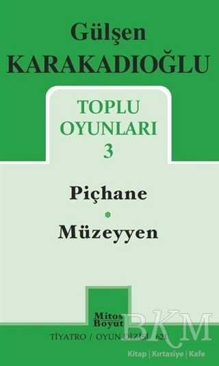 Toplu Oyunları - 3 - Piçhane - Müzeyyen - Mitos Boyut Yayınları
