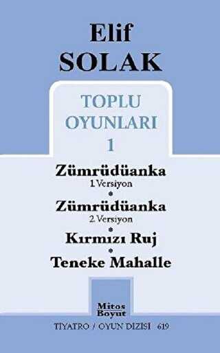 Toplu Oyunları 1 - Zümrüdüanka 1. Versiyon - Zümrüdüanka 2. Versiyon - Kırmızı Ruj - Teneke Mahalle - Mitos Boyut Yayınları