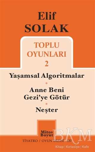 Toplu Oyunları 2 - Yaşamsal Algoritmalar - Anne Beni Gezi`ye Götür - Neşter - Mitos Boyut Yayınları