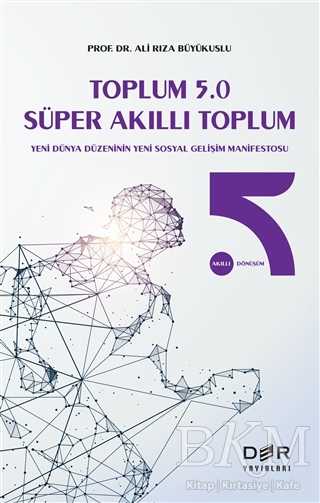 Toplum 5.0 Süper Akıllı Toplum - Der Yayınları