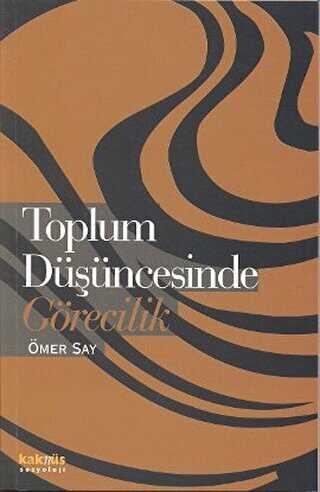 TOPLUM DÜŞÜNCESİNDE GÖRECİLİK - 1