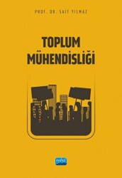 Toplum Mühendisliği - Nobel Akademik Yayıncılık
