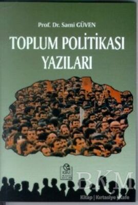 Toplum Politikası Yazıları - 1