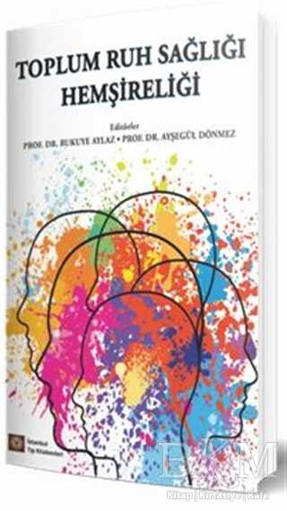 Toplum Ruh Sağlığı Hemşireliği - İstanbul Tıp Kitabevi
