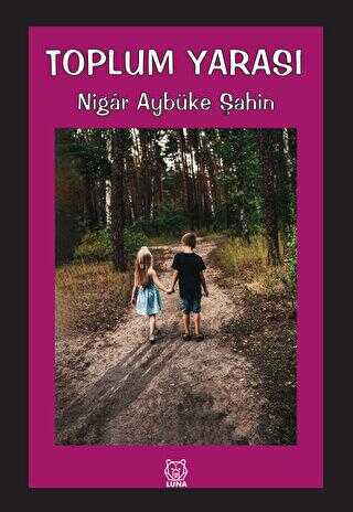 Toplum Yarası - Luna Yayınları