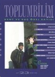 Toplumbilim Sayı 23 - Kent ve Suç Özel Sayısı - Bağlam Yayınları