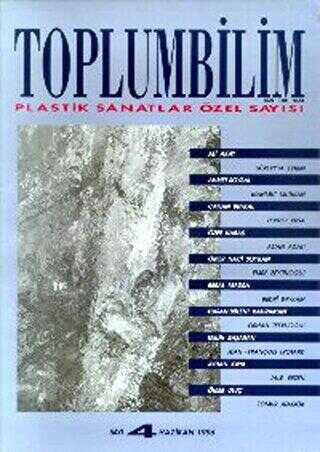 Toplumbilim Sayı 4 - Plastik Sanatlar Özel Sayısı - Bağlam Yayınları