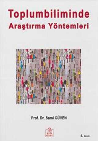 Toplumbiliminde Araştırma Yöntemleri - Ezgi Kitabevi Yayınları