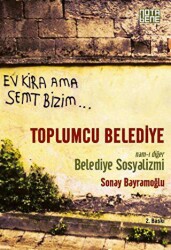 Toplumcu Belediye : Namı-ı Diğer Belediye Sosyalizmi - Nota Bene Yayınları