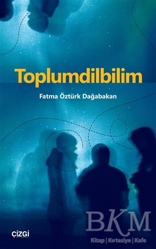 Toplumdilbilim - Çizgi Kitabevi Yayınları