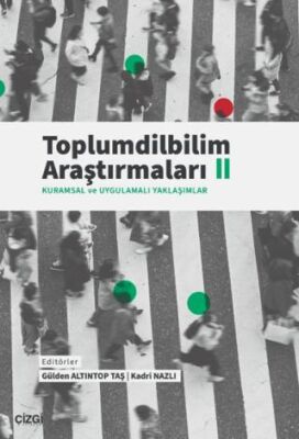 Toplumdilbilim Araştırmaları II Kuramsal ve Uygulamalı Yaklaşımlar - 1