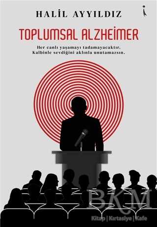 Toplumsal Alzheimer - İkinci Adam Yayınları